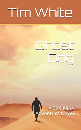Ghost Dog A Ted Kline Adventure Novel