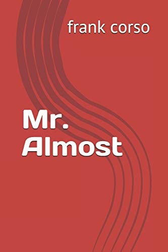 Mr. Almost