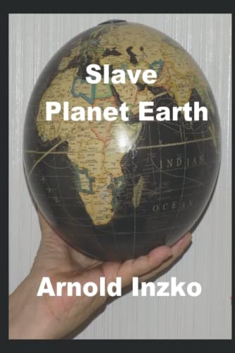 Slave Planet Earth