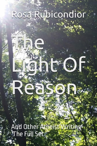The Light Of Reason And Other Atheist Writing - The Full Set