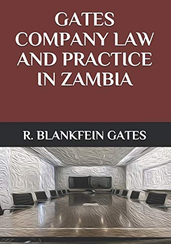 Gates' Concise Zambian Company Law Core Facts, Core Cases