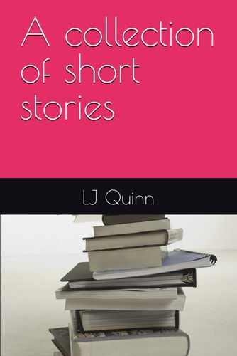 A Collection of Short Stories
