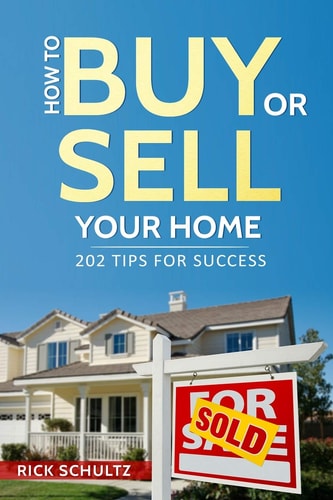 How to Buy Or Sell Your Home 202 Real Estate Tips for Success With Your House