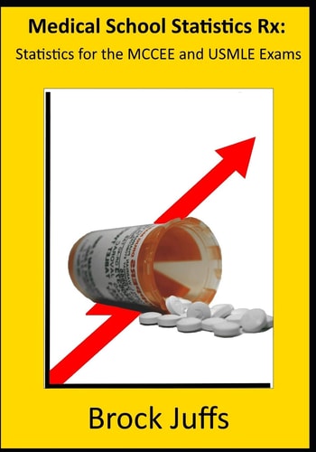 Medical School Statistics Rx Statistics for the MCCEE and USMLE