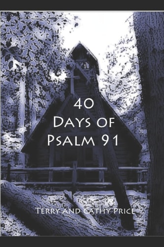 40 Days of Psalm 91 Captured by His Gaze
