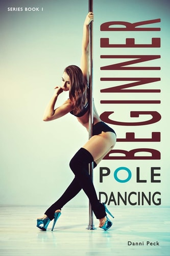 Beginner Pole Dancing For Fitness and Fun