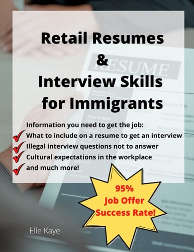 RETAIL RESUMES and INTERVIEW SKILLS for IMMIGRANTS! ESL Learner Tools That Work!