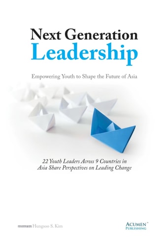 Next Generation Leadership Enpowering Youth To Shape The Future Of Asia