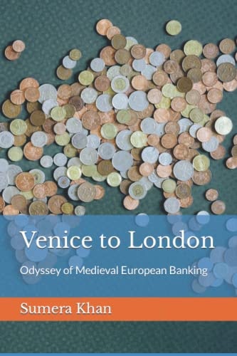 Venice to London Odyssey of Medieval European Banking