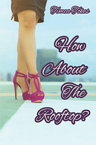 How About the Rooftop? An Erotica Short Story (Straight)