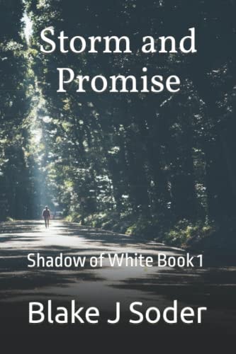 Storm and Promise Shadow of White Book 1