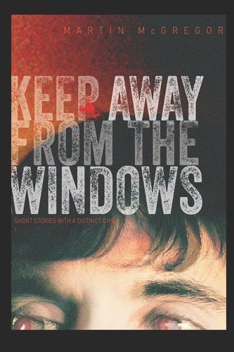 Keep Away from the Windows. the Complete Collection Extreme Collectors Edition