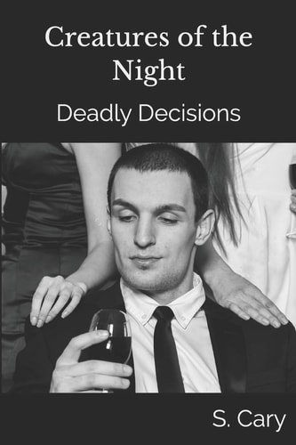 Creatures of the Night Deadly Decisions