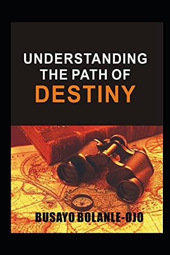 Understanding the Path of Destiny Destiny Decision