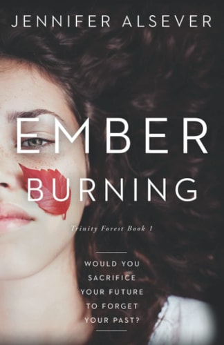 Ember Burning Trinity Forest Book 1