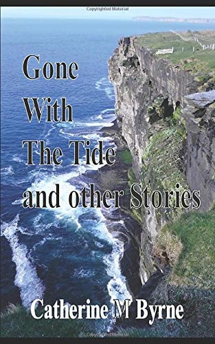 GONE with the TIDE and Other Stories An Anthology