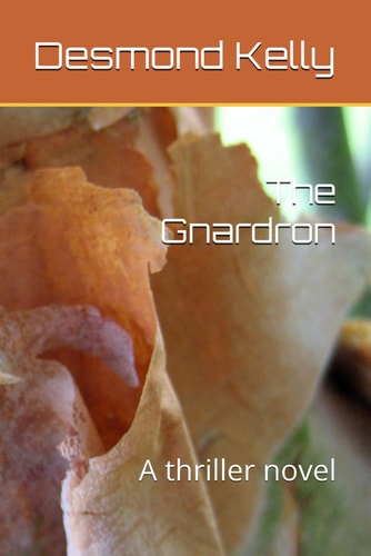 The Gnardron A Thriller Novel