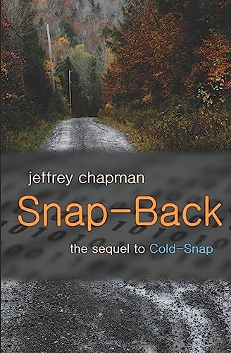 Snap-Back The Sequel to Cold-Snap