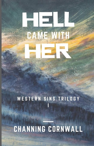 Hell Came With Her