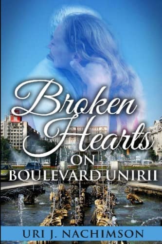 Broken Hearts on Boulevard Unirii Based on Real Events