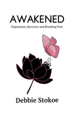 Awakened Depression, Recovery and Breaking Free