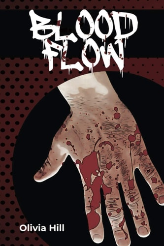 Blood Flow A Southern California Gothic