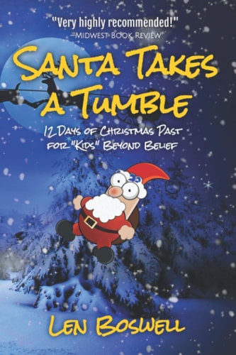Santa Takes a Tumble 12 Days of Christmas Past for "Kids" Beyond Belief