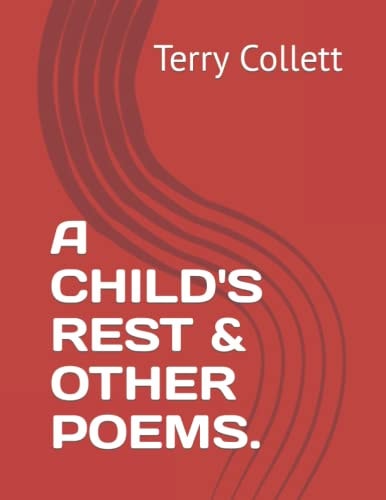 A CHILD's REST and OTHER POEMS