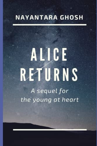 Alice Returns A Sequel for the Young at Heart