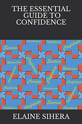 The Essential Guide to Confidence