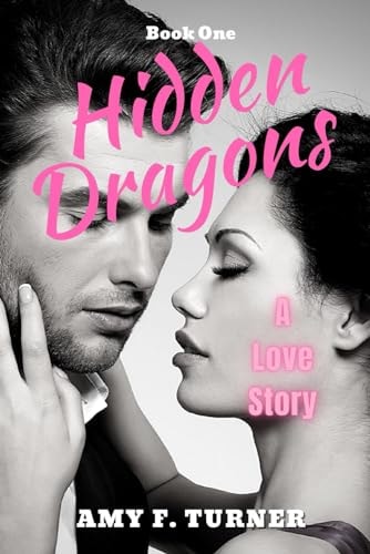 Hidden Dragons A Love Story