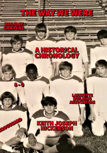 The Way We Were A Historical Chronology