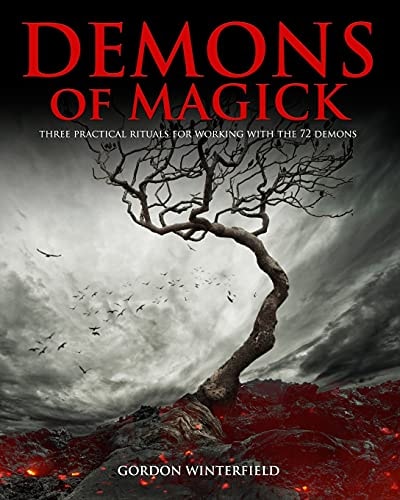 Demons of Magick Three Practical Rituals for Working with The 72 Demons