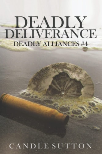 Deadly Deliverance