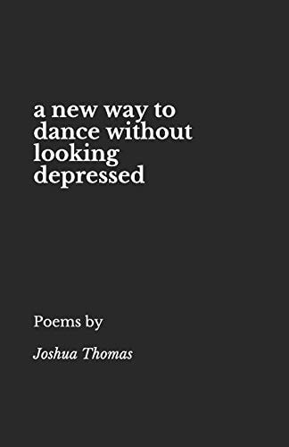 A New Way to Dance Without Looking Depressed