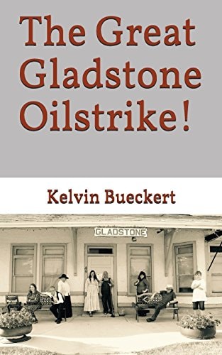 The Great Gladstone Oil Strike! Or Perhaps, The Great YourTown Oilstrike?
