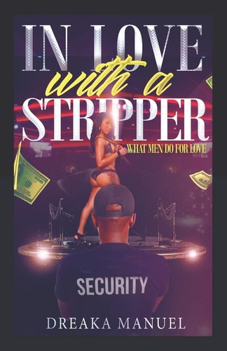 In Love With A Stripper What We Do for Love