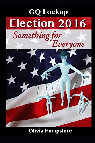 GQ Lockup, Election 2016, Something for Everyone