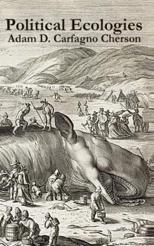Political Ecologies Essays in Environmental Science and Policy