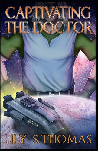 Captivating the Doctor SciFi Alien Romance