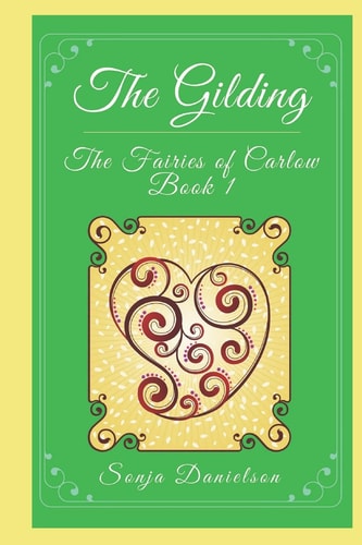 The Fairies of Carlow The Gilding