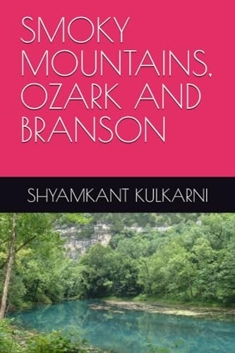 Smoky Mountains, Ozark and Branson