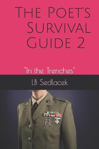 The Poet's Survival Guide 2 In the Trenches