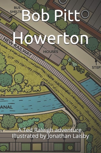 Howerton A Ted Raleigh Adventure.