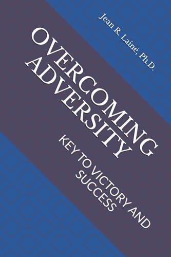 Overcoming Adversity Key to Victory and Success