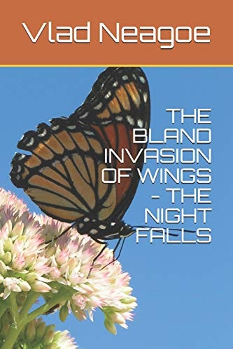 The Bland Invasion of Wings - The Night Falls