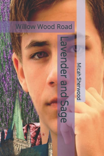 Lavender and Sage Willow Wood Road