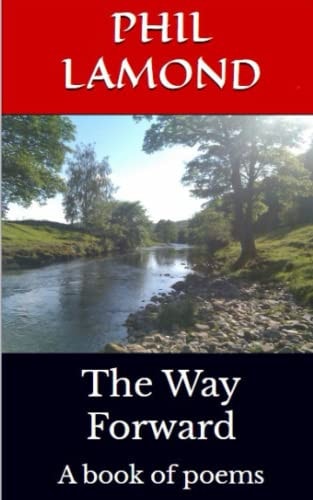 The Way Forward A Book of Poems