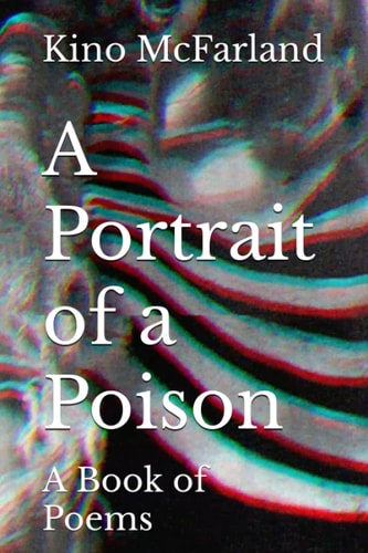 A Portrait of a Poison A Book of Poems