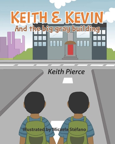 Keith and Kevin and the Big Gray Building